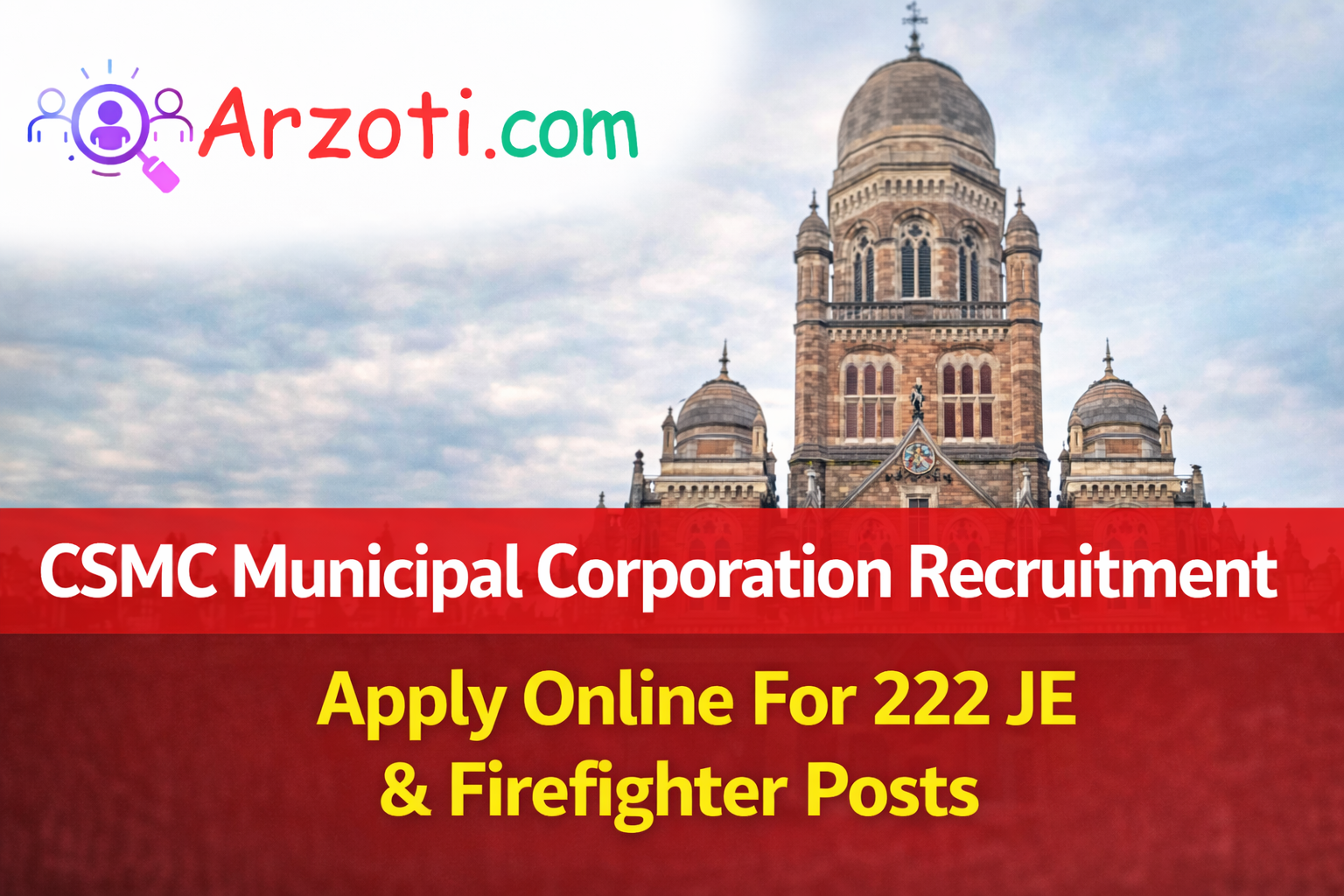 CSMC Municipal Corporation Recruitment 2026: Apply Online For 222 JE & Firefighter Posts
