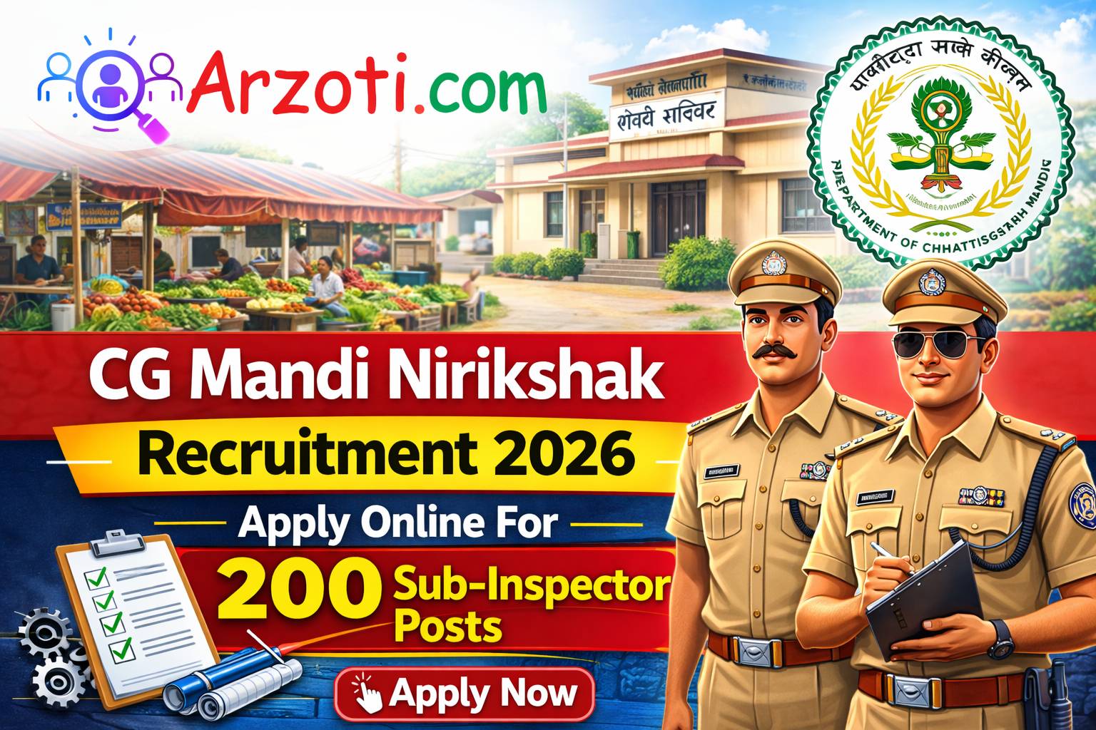 CG Mandi Nirikshak Recruitment 2026: Apply Online For 200 Sub-Inspector Posts