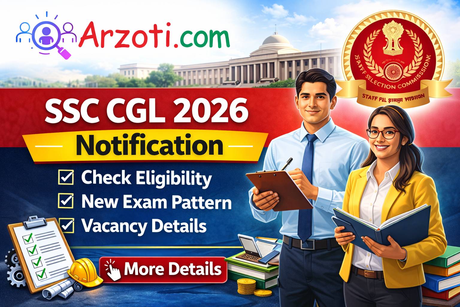 SSC CGL 2026 Notification: Check Eligibility, New Exam Pattern & Vacancy Details